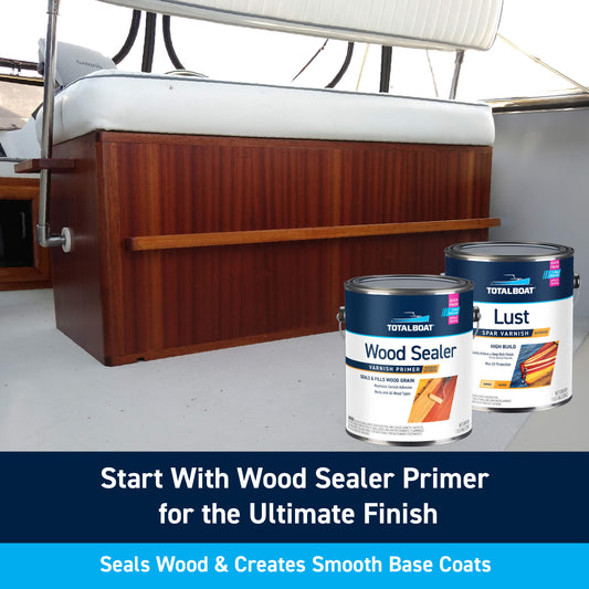 TotalBoat Lust Varnish: Start With Wood Sealer Primer for the Ultimate Finish